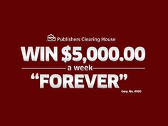 a red background with the words win $ 5, 000 a week forever