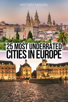 the most underrated cities in europe with text overlay that reads 25 most underrated cities in europe