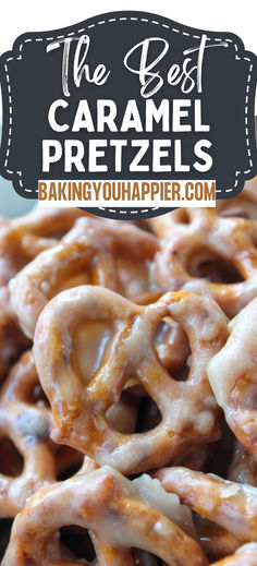 the best homemade caramel pretzels recipe