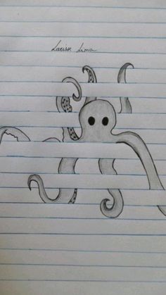 an octopus drawn on lined paper with the words, i'm not afraid to draw it