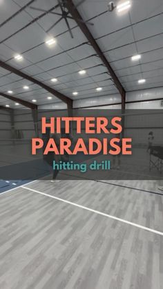 an indoor tennis court with the words hitters paradise hitting drill