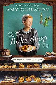 9780310356400 Amy Clipston Books, Amish Bakery, Amish Books, Surprise Visit, Simpler Times, Spoiled Rotten, Tuesday Motivation, Books For Adults, Christian Fiction