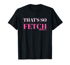 PRICES MAY VARY. Mean Girls That's So Fetch is officially licensed Mean Girls merchandise! (PAR900) Mean Girls is a 2004 American teen comedy film based in part on Rosalind Wiseman's self-help book, Queen Bees and Wannabes, which describes female high school social cliques, school bullying, and the damaging effects they can have on students. Lightweight, Classic fit, Double-needle sleeve and bottom hem Theatre Shirts, American Teen, So Fetch, Comedy Film, Girls Rules, Self Help Book, Vneck Tshirt Women, Queen Bees, Mean Girls