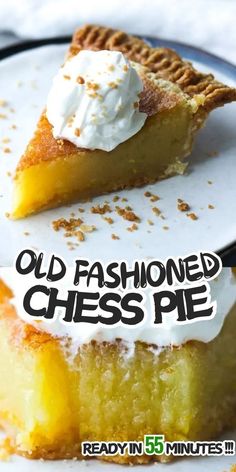 an old fashioned cheese pie with whipped cream on top and the title overlay reads, old fashioned cheese pie ready in 50 minutes