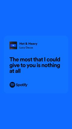 the most that i could give to you is nothing at all by spotly on spotify