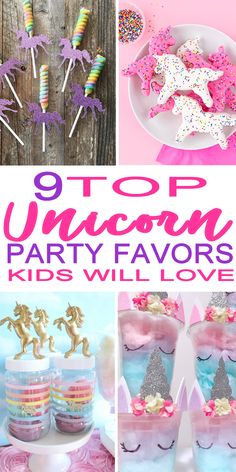 the top unicorn party favors and desserts for kids will love to make them look like they're having fun