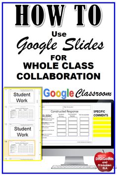 a computer screen with the text how to use google slides for class collaboration and an image of