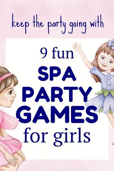 two girls in pink dresses with text that reads, 9 fun spa party games for girls