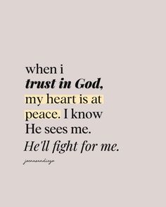 a quote that says, when i trust in god, my heart is at peace