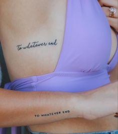 Two matching tattoos that say “to whatever end” one in script font and one in type font Fine Line Quote Tattoo, Matching Twin Tattoos, Meaningful Matching Tattoos, Sister Tattoos Quotes, Tattoo Sentences, Book Quotes Tattoo, Book Inspired Tattoos, Matching Tattoos For Siblings, Black Color Hairstyles