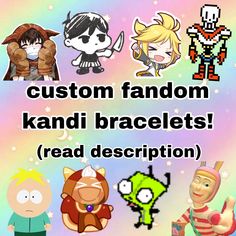 cartoon fandom kandi bracelets read description in english or spanish and then use them to make your own characters