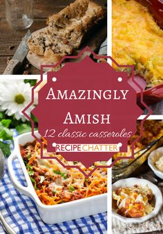 several different dishes are shown with the words amazing amish