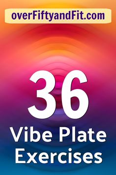 the text reads 35 vibe plate exercises on an orange and blue background