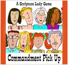 an image of some people with the words, a scripture lady game commandment pick up