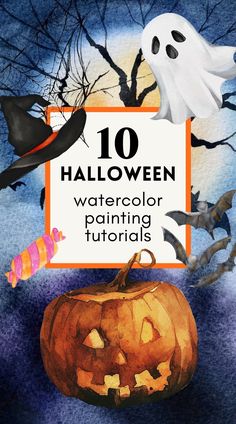 watercolor painting halloween pumpkins and ghost with text overlay that reads 10 halloween watercolor painting tutors