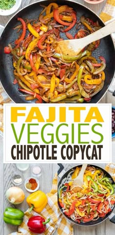 fajita veggies and chipotle copycat is featured in this recipe