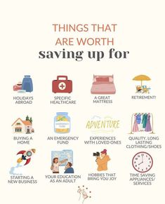 a poster with the words things that are worth saving up for