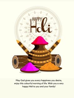 Happy Holi ! New Year Quotes Inspirational Happy, Birthday Message For Wife, Holi Messages, Holi Wishes Images, Holi Greetings, Holi Poster