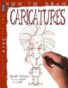 a drawing book with an image of a woman's face and the title how to draw caricatures