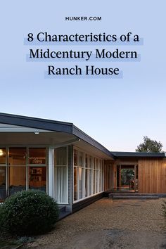 a modern ranch house with the words 8 characteristics of a mid century modern ranch house