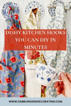 the words dishy kitchen hooks you can diy in minutes on top of different types of