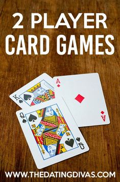 two playing cards with the words 2 player card games on it and an image of three playing cards