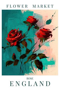 a painting of red roses on a blue and green background with the words flower market