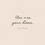 the words you are your home written in cursive writing on a beige background