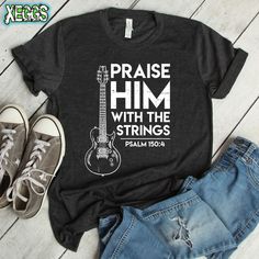 Great shirt for pastors, worship leaders and guitarists for Christ.  Praise Him, Guitar Gifts, Christian T Shirts, Worship, Electric Guitar, Worship Leader Gift, With the Strings, Bible Verse, Guitar Shirt Christian Worship, Christian Shirts Designs, Praise Him, Gifts Christian, Guitar Gifts, Church Shirt, Gifts For Pastors, Worship Leader, Christian T Shirts