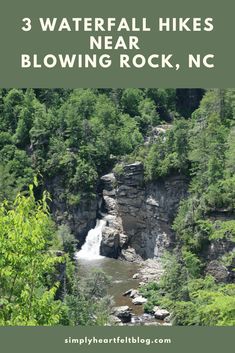 waterfall with text overlay that reads 3 waterfalls near blowing rock, n c in the background