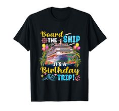 PRICES MAY VARY. Grab this lovely costume as a Birthday Cruise Squad 2024 Cruising Squad Birthday Party Vacation Trip Group Matching outfit features Cruise Ship Cruising big boats for Cruise Birthday, Cruise Ship Party, Cruising Boat Trip, Vacation Party. Birthday Squad Shirt 2024 for trip, birthday party cruise ship cute vacation outfit to wear together with birthday crew, making memories, On cruise mode, retro palm tree cruise ship, cruising, Family Cruise Birthday Squad 2024. Lightweight, Cla Matching Cruise Outfits, Cruise Ship Party, Hobbies Quote, Birthday Cruise, Birthday Squad Shirts, Cruise Gifts, Friend Vacation, Cute Vacation Outfits, Vacation Humor