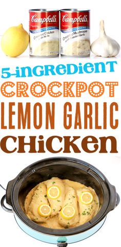 the recipe for crockpot lemon garlic chicken is shown in an image with text overlay