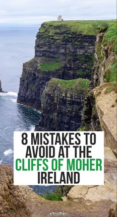 cliffs overlooking the ocean with text overlay that reads, 8 mistakes to avoid at the cliffs of mother ireland