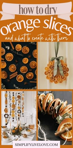 orange slices and what to create them are great for decorating this fall or halloween