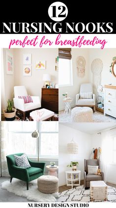 a collage of photos with the words nursing nooks perfect for breastfeeding