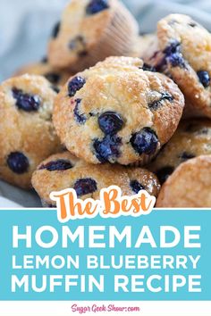 the best homemade lemon blueberry muffin recipe