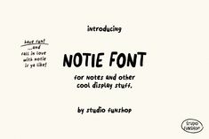 the words are written in black and white on a piece of paper that says, note font for notes and other cool display stuff