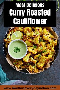 the most delicious curry roasted cauliflower recipe