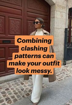 Clashing Patterns, Make Your Outfit, Outfit Look, Fashion Mistakes, Your Outfit, Sustainable Living