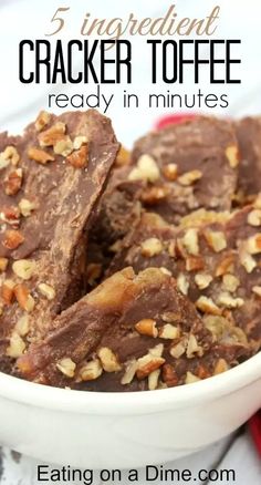 a bowl filled with brownies and nuts next to the words 5 ingredient cracker toffe