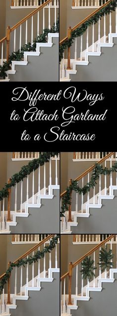 steps with christmas garland on them and the words, different ways to attach garland for stairs