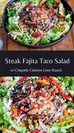 steak fajita taco salad with chipped cilantro lime ranch dressing