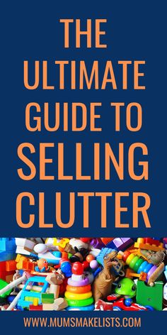 the ultimate guide to selling clutter