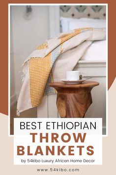 the best ethiopian throw blankets for your home decor needs to be comfortable and cozy,