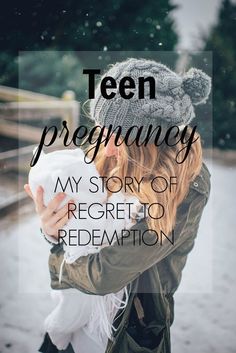 a woman holding a baby in her arms with the text teen pregnancy my story of regted to redemption