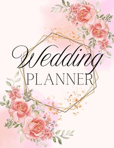 a wedding planner with pink flowers and greenery on the bottom text reads, wedding planner