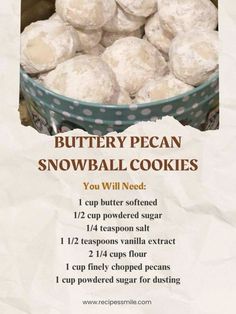 a recipe for buttery pecan snowball cookies