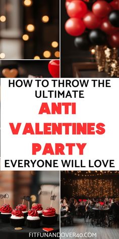 valentine's day party with red and black balloons, cupcakes and cake