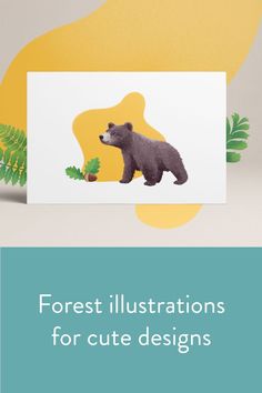 an image of a bear with leaves on it and the words forest illustrations for cute designs