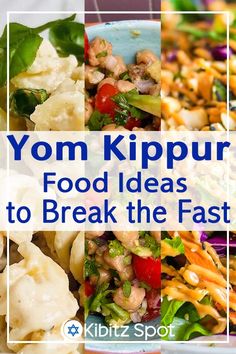 yum kippur food ideas to break the fast